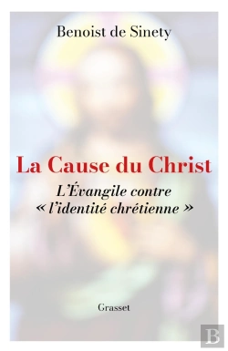 Bertrand.pt - La Cause Du Christ : L'Évangile Contre « L'Identité Chrétienne »
