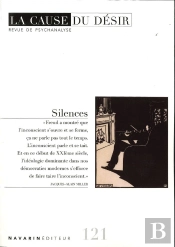 La Cause Du Désir N°121 : Silences - Février 2025