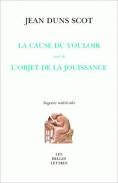 La Cause Du Vouloir Suivi De L'Objet De La Jouissance