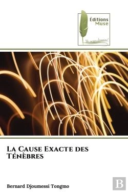 Bertrand.pt - La Cause Exacte Des Tenebres