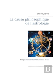 La Cause Philosophique De L Astrologie - Une Pensee Nouvelle D Une Anci