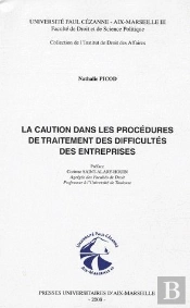 La Caution Dans Les Procédures De Traitement Des Difficultés Des Entreprises