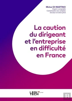 Bertrand.pt - La Caution Du Dirigeant Et L'Entreprise En Difficulté En France