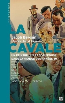 Bertrand.pt - La Cavale : Un Peintre Juif Et Son Épouse Dans La France Des Années 40