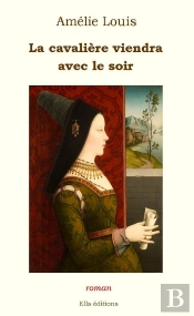 La Cavalière Viendra Avec Le Soir