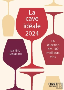 Bertrand.pt - La Cave Idéale : La Sélection Des 100 Meilleurs Vins (Édition 2024)