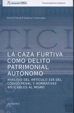 Bertrand.pt - La Caza Furtiva Como Delito Patrimonial Autónomo