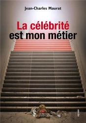 La Célébrité Est Mon Métier