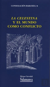 La Celestina Y El Mundo Como Conflicto