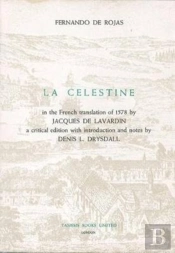 'La Celestine' In The French Translation Of 1578 By Jacques De Lavardin