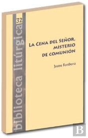 La Cena Del Señor, Misterio De Comunión