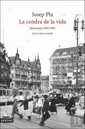 La Cendra De La Vida: Narracions 1949-1967