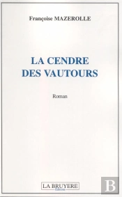 La Cendre Des Vautours