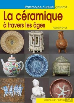 Bertrand.pt - La Céramique À Travers Les Âges