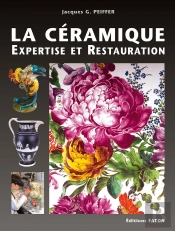 La Céramique ; Expertise Et Restauration