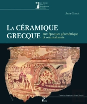 La Céramique Grecque Aux Époques Géométrique Et Orientalisante Tome 1 ; Xie-Vie Siècles Avant J.-C.