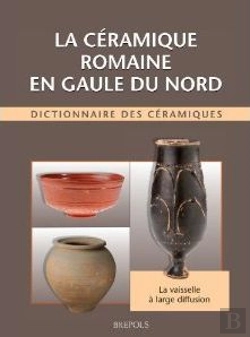Bertrand.pt - La Céramique Romaine En Gaule Du Nord