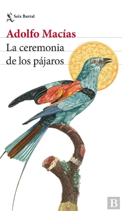 Bertrand.pt - La Ceremonia De Los Pájaros