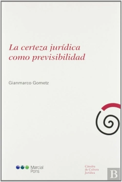 Bertrand.pt - La Certeza Jurídica Como Previsibilidad