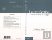 La Certification ; Construction Et Usages