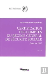 La Certification Des Comptes Du Régime Général De Sécurité Sociale ; Exercice 2017