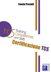 La Certificazione Tcs (Training Competencies And Skills).  Training Model Emes (Educational Methodological Strategies).
