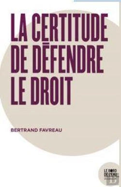 Bertrand.pt - La Certitude De Défendre Le Droit