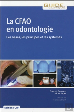 Bertrand.pt - La Cfao En Odontologie: Bases, Principes, Systemes