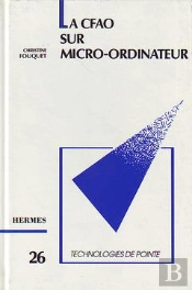 La Cfao Sur Microordinateur Technologies De Pointe 26