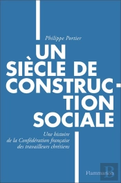 La Cftc :Cent Ans De Syndicalisme Chretien
