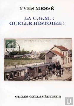 Bertrand.pt - La C.G.M. ; Quelle Histoire