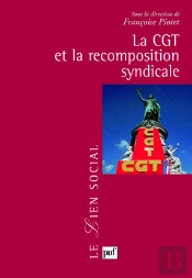 La Cgt Et La Recomposition Syndicale