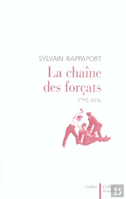 Bertrand.pt - La Chaine Des Forcats, 1792-1836