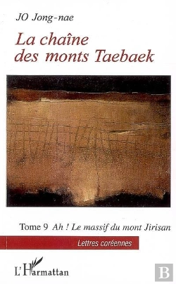 Bertrand.pt - La Chaîne Des Monts Taebaek T.9 ; Ah ! Le Massif Du Mont Jirisan