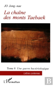 La Chaîne Des Monts Taebaek Tome 8 ; Une Guerre Bactériologique
