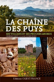 La Chaîne Des Puys ; Volcans, Villes Et Villages