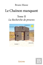 La Chaînon Manquant Tome 2 ; La Recherche Des Preuves