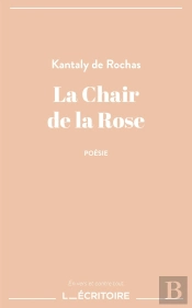 La Chair De La Rose