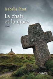 La Chair Et La Grâce