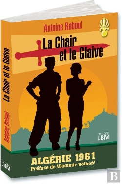 Bertrand.pt - La Chair Et Le Glaive ; Algérie 1961