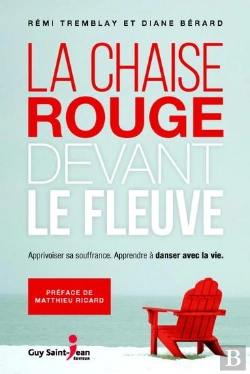 Bertrand.pt - La Chaise Rouge Devant Le Fleuve : Apprivoiser Sa Souffrance