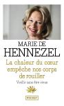 La Chaleur Du Coeur Empêche Nos Corps De Rouiller