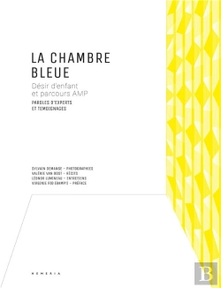 Bertrand.pt - La Chambre Bleue : Désir D'Enfant Et Parcours Amp, Paroles D'Experts Et Témoignages.