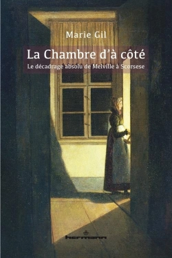 Bertrand.pt - La Chambre D'À Côté : Le Décadrage Absolu De Melville À Scorsese