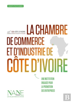 Bertrand.pt - La Chambre De Commerce Et D'Industrie De La Côte D'Ivoire : Une Institution Au Service Des Entreprises