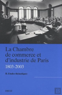 Bertrand.pt - La Chambre De Commerce Et D'Industrie De Paris Tome 2 (1803-2003) ; Études Thématiques
