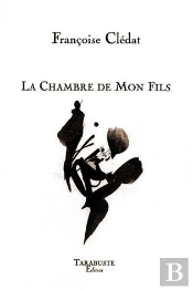 La Chambre De Mon Fils - Francoise Cledat
