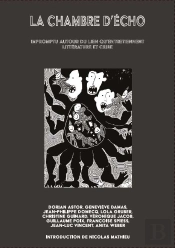 La Chambre D'Echo - Impromptu Autour Du Lien Quentretiennent Litterature Et Crise