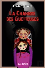 La Chambre Des Guetteuses