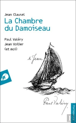 Bertrand.pt - La Chambre Du Damoiseau - Paul Valery, Jean Voilier (Et Moi)